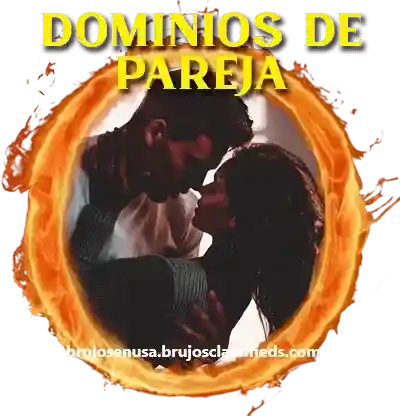 Retorno de parejas y dominios con brujos de Catemaco